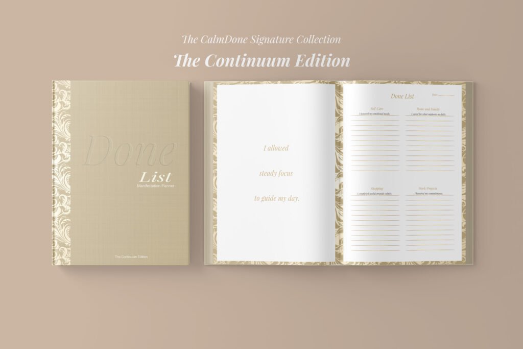 The Continuum Edition physical planner showing Done List daily sections and affirmation page