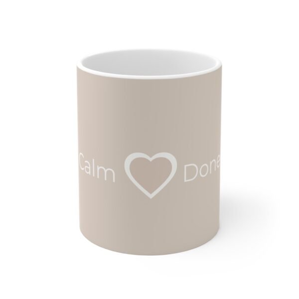 Calm Done Heart Mug