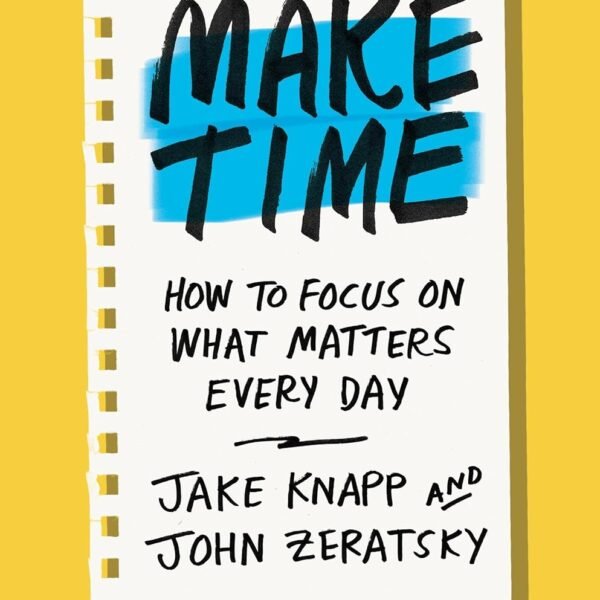 Make Time by Jake Knapp and John Zeratsky book cover in a minimalist CalmDone reading space.