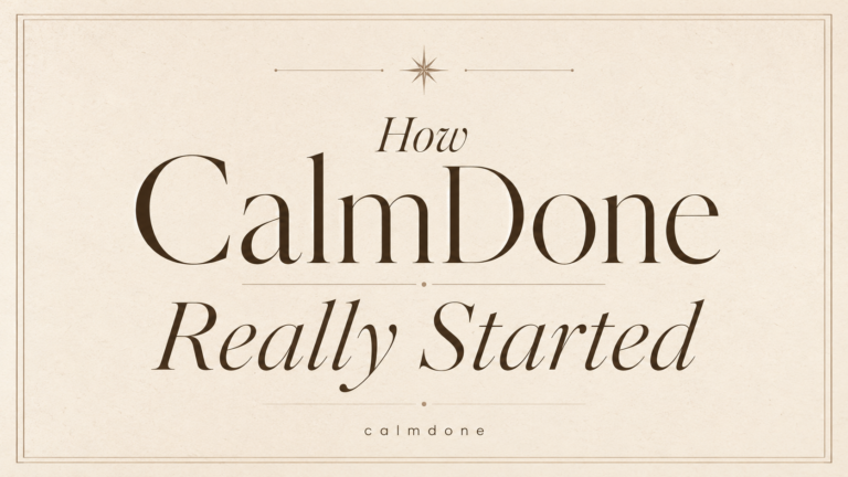 How CalmDone Started blog cover