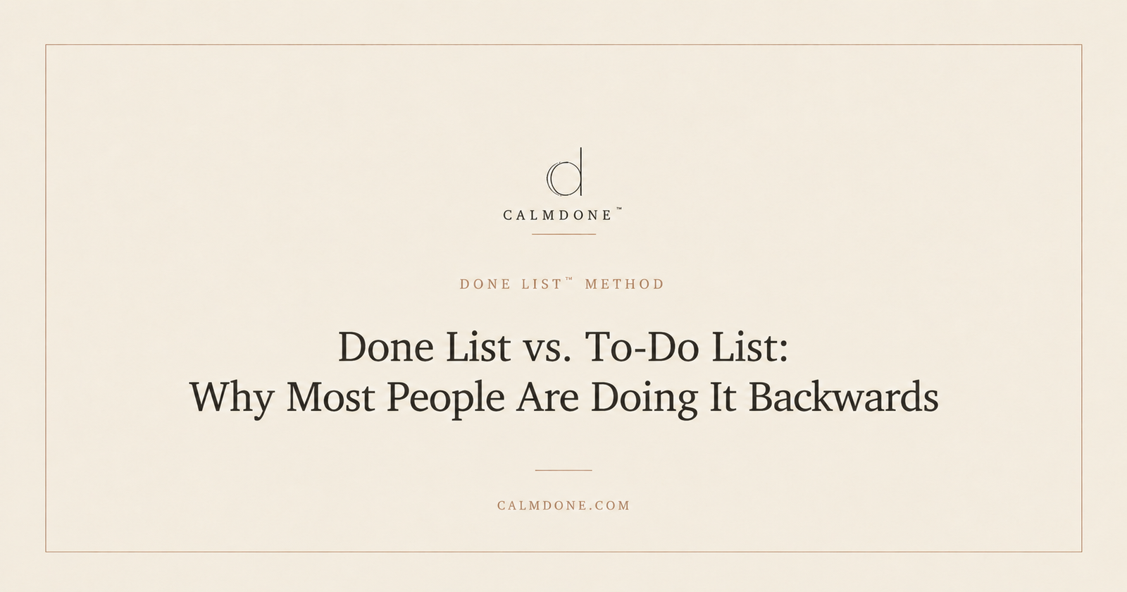 Done list vs to-do list — woman writing a past-tense task in a CalmDone planner on a beige background