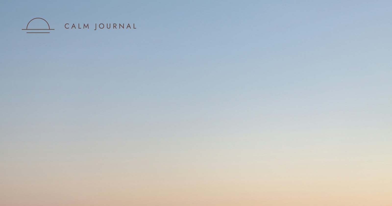 Soft peach and blue sunrise gradient, Calm Journal cover for the post on the mindset shift that fixes motivation